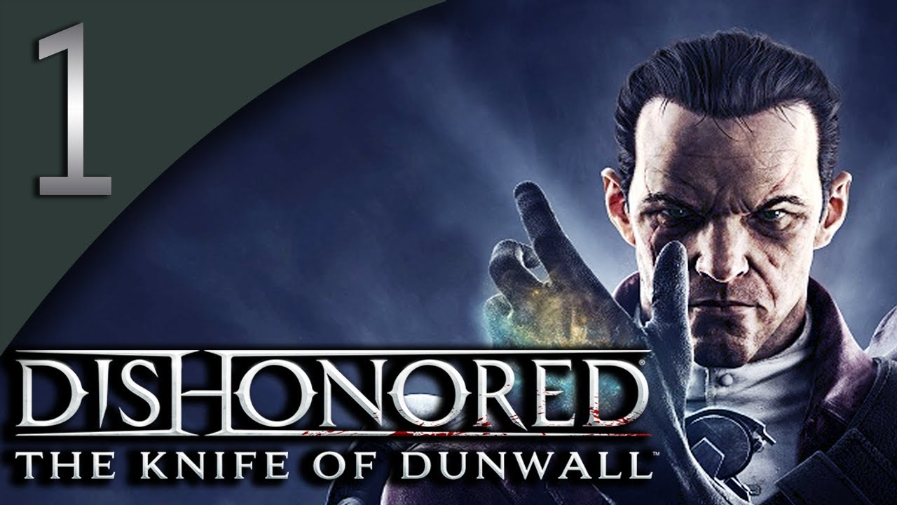 dishonored the knife of dunwall dlc